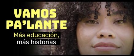 Vamos Pa'lante 2025: apoyemos la educación de los jóvenes.